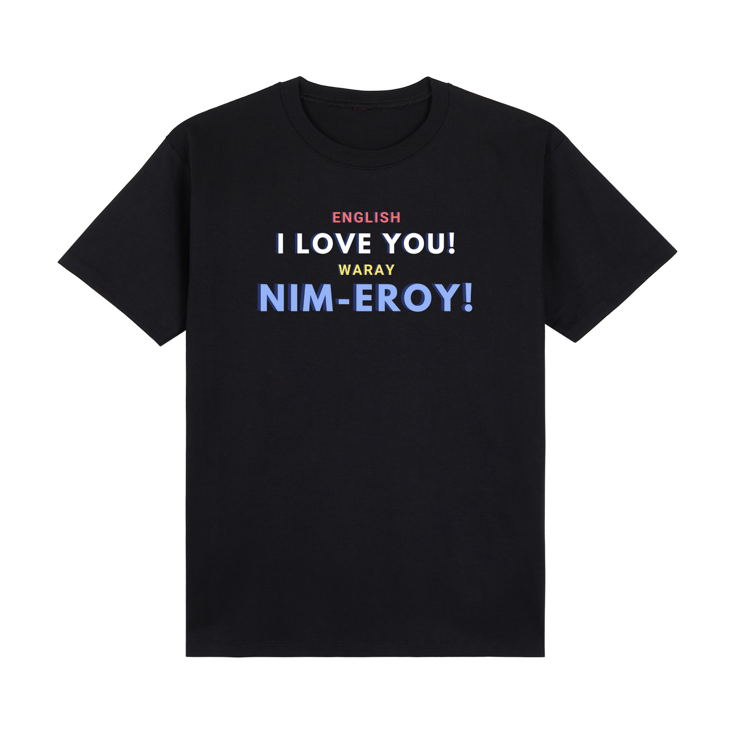 Retro English I love you! Waray Nim-Eroy! Basic Tee Edition