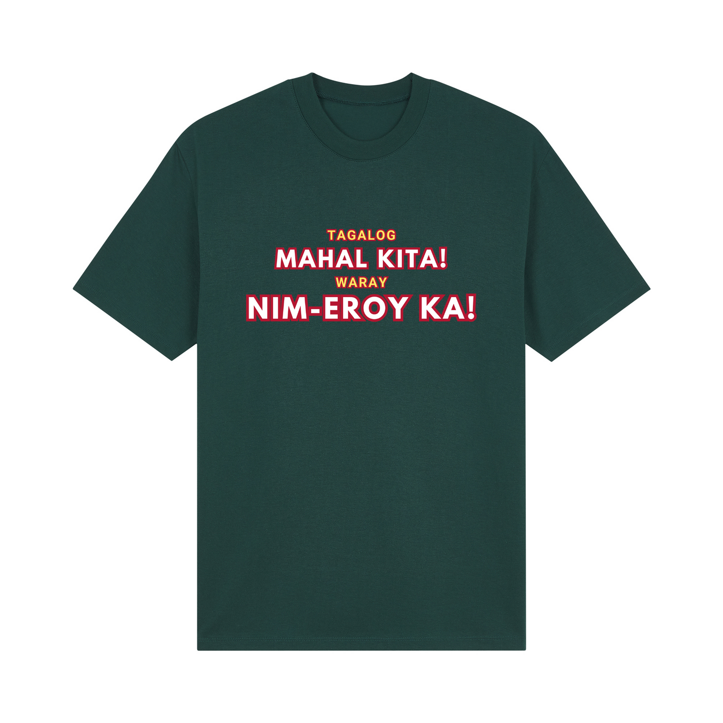 Retro Tagalog Mahal Kita! Waray Nim-Eroy Ka! Basic Tee Edition