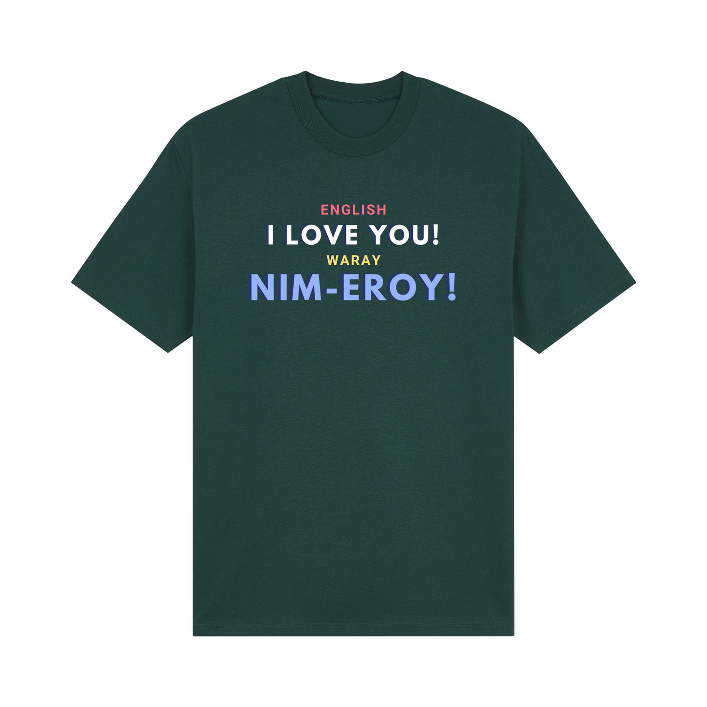 Retro English I love you! Waray Nim-Eroy! Basic Tee Edition