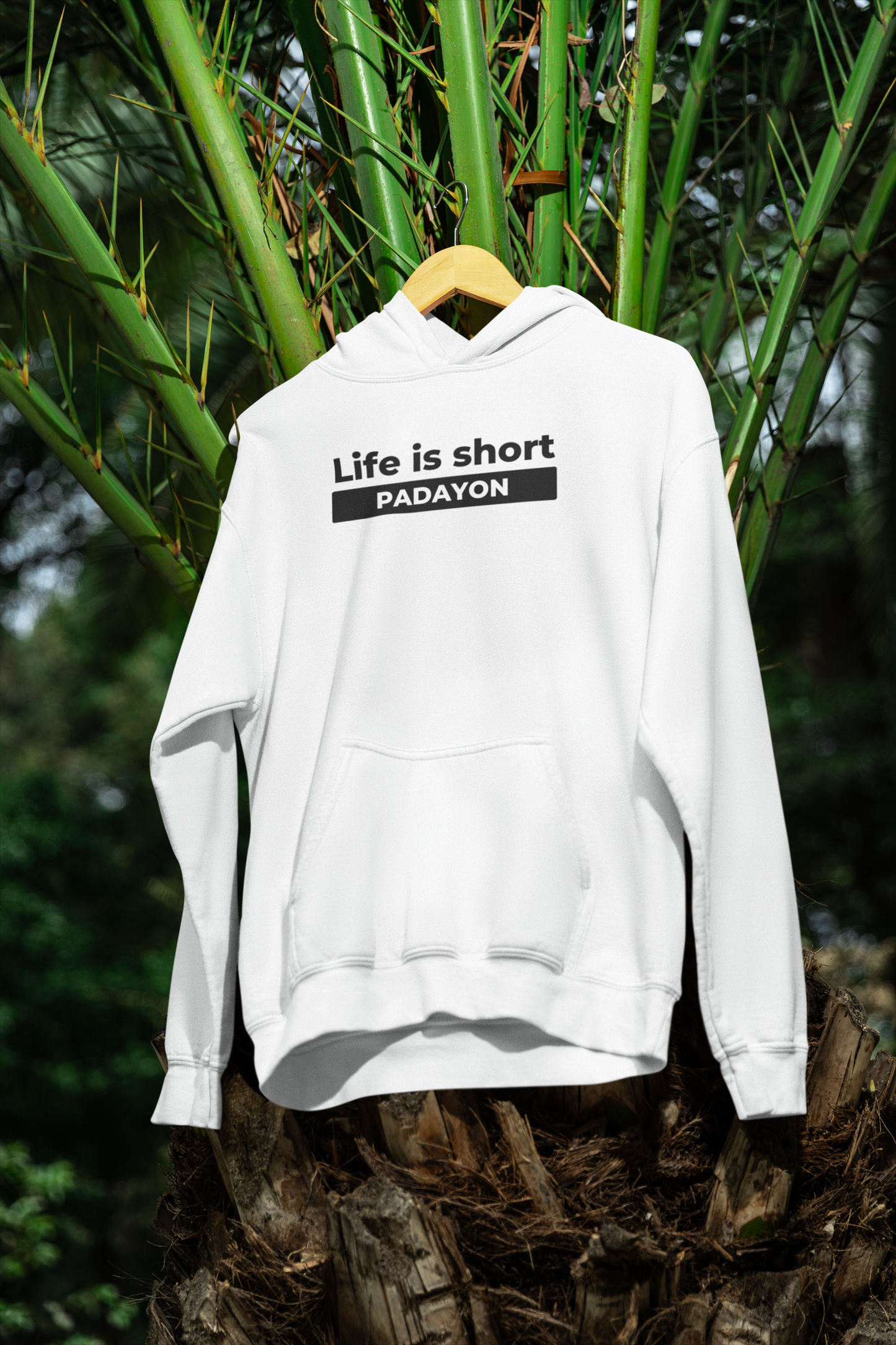 Life Is Short Padayon Hoodies Edition