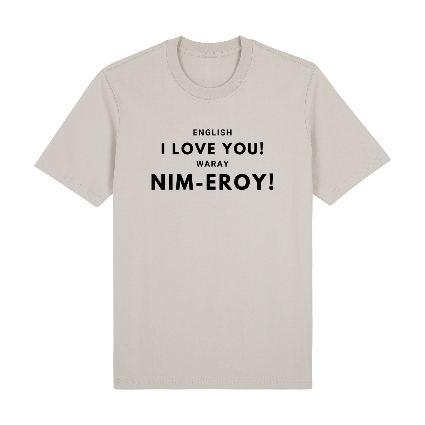 English I love you! Waray Nim-Eroy! Premium Tees Edition