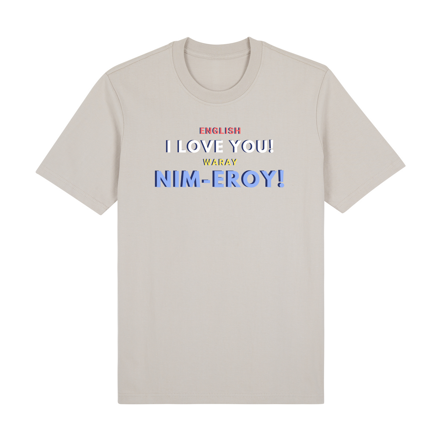 Retro English I love you! Waray Nim-Eroy! Premium Tees Edition