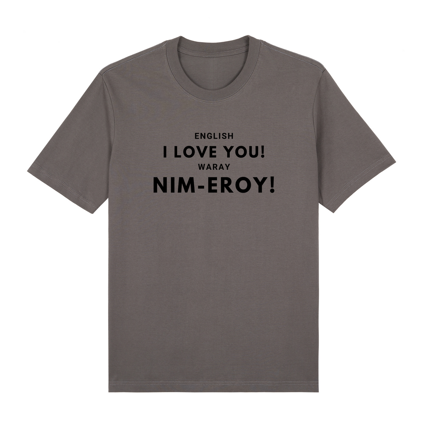 English I love you! Waray Nim-Eroy! Premium Tees Edition