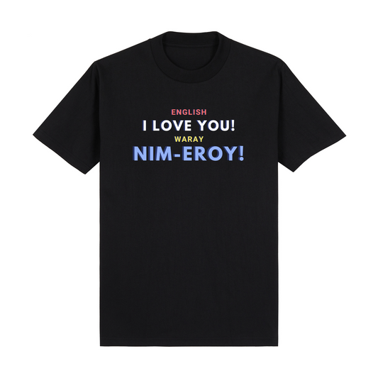 Retro English I love you! Waray Nim-Eroy! PRO Tee Edition