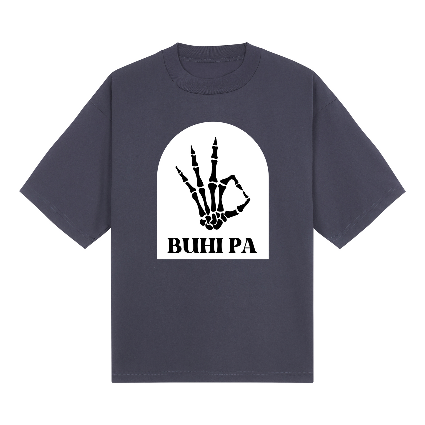 Buhi Pa PRO Tee Edition